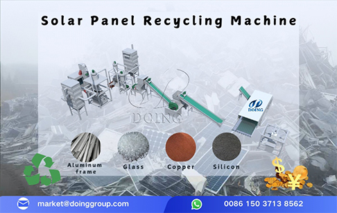 Advantages of DOING solar panel recycling equipment